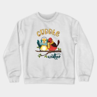 Cuddle Weather Crewneck Sweatshirt